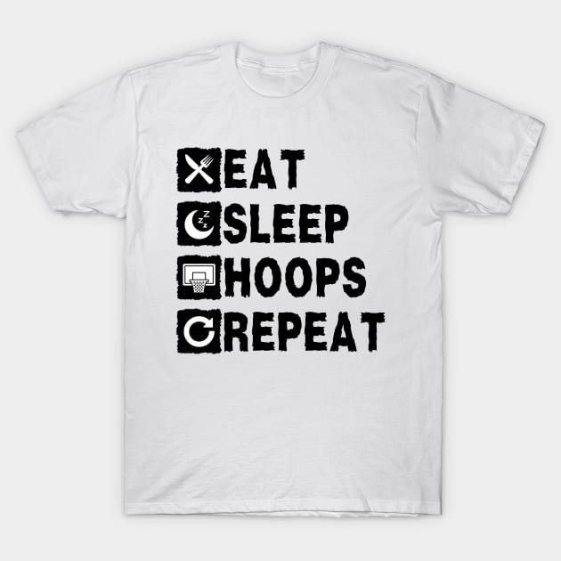 Eat Sleep Hoops Repeat T-Shirt by NomiCrafts